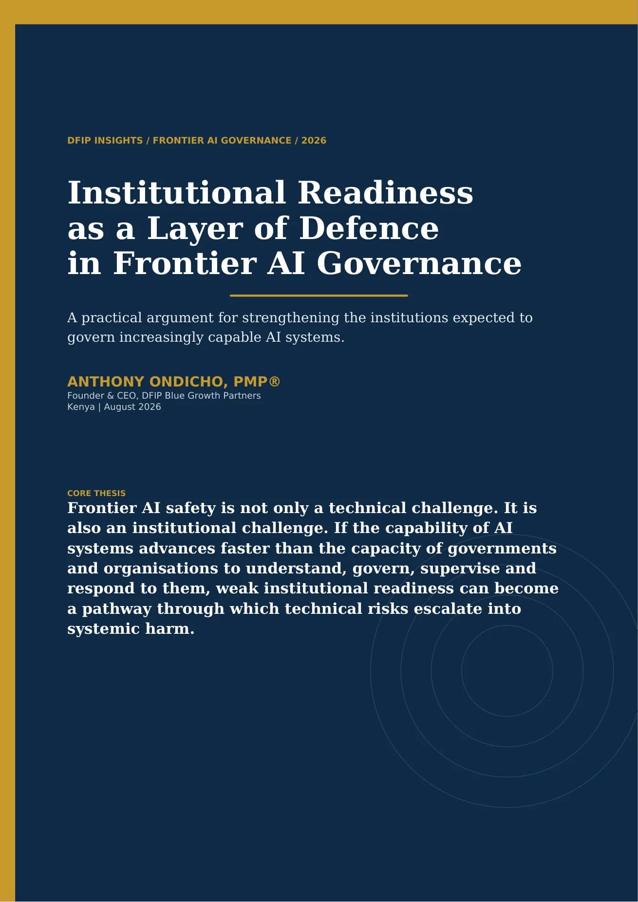 Cover of ‘Institutional Readiness as a Layer of Defence in Frontier AI Governance’ by Anthony Ondicho, DFIP Blue Growth Partners